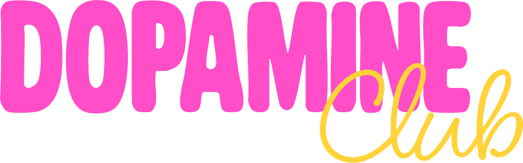 Dopamine Club